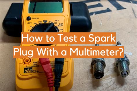 How to Test a Spark Plug